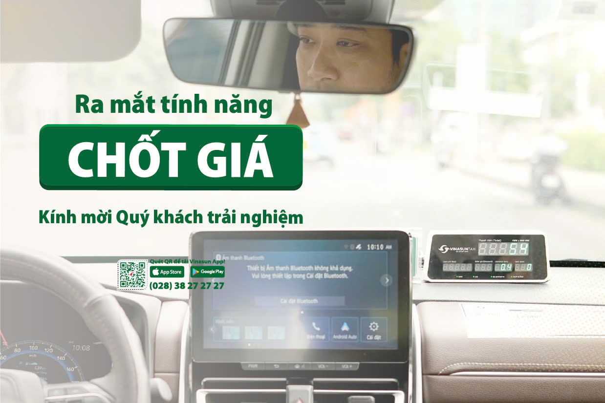 Đi taxi biết giá trước với tính năng CHỐT GIÁ của Vinasun Taxi