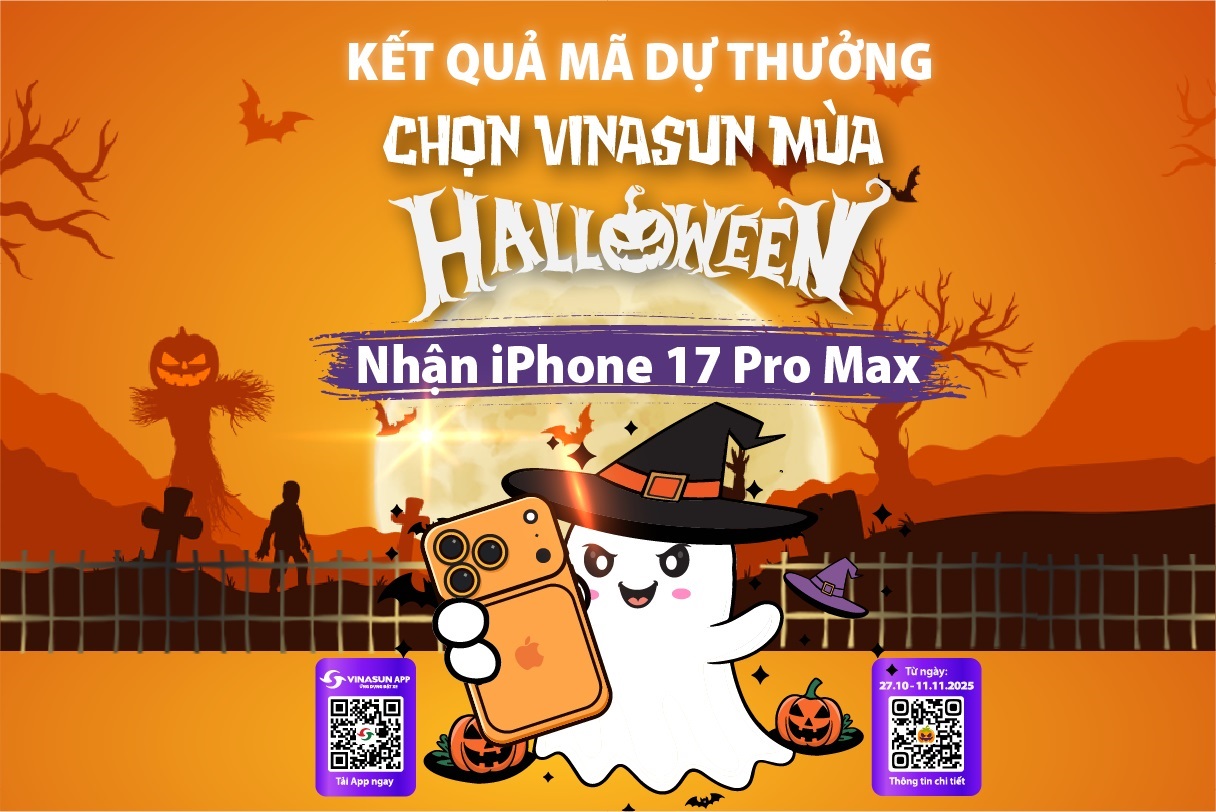 Kết quả chương trình “CHỌN VINASUN MÙA HALLOWEEN – NHẬN IPHONE 17 PRO MAX CỰC ĐỈNH”