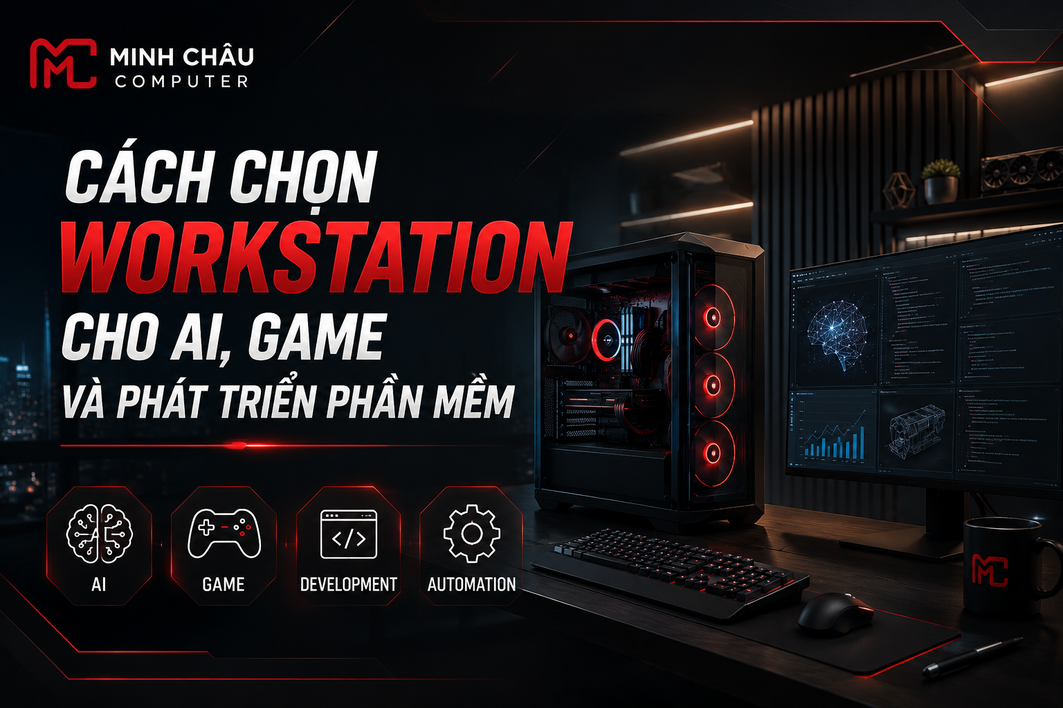 Cach-chon-workstation-cho-AI-game-va-phat-trien-phan-mem